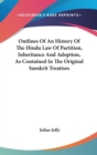 OUTLINES OF AN HISTORY OF THE HINDU LAW - Book