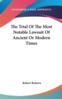 THE TRIAL OF THE MOST NOTABLE LAWSUIT OF - Book