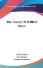 THE POETRY OF WILFRID BLUNT - Book
