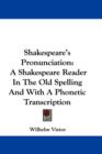SHAKESPEARE'S PRONUNCIATION: A SHAKESPEA - Book