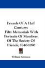 FRIENDS OF A HALF CENTURY: FIFTY MEMORIA - Book