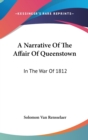 A Narrative Of The Affair Of Queenstown: In The War Of 1812 - Book