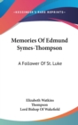 MEMORIES OF EDMUND SYMES-THOMPSON: A FOL - Book