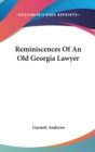 Reminiscences Of An Old Georgia Lawyer - Book