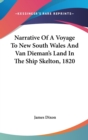 Narrative Of A Voyage To New South Wales And Van Dieman's Land In The Ship Skelton, 1820 - Book