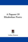 A PAGEANT OF ELIZABETHAN POETRY - Book