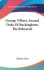 George Villiers, Second Duke Of Buckingham; The Rehearsal - Book