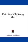 Plain Words To Young Men - Book