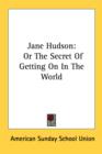 Jane Hudson: Or The Secret Of Getting On In The World - Book