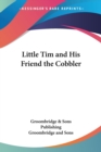 Little Tim And His Friend The Cobbler - Book