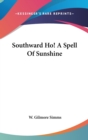 SOUTHWARD HO! A SPELL OF SUNSHINE - Book