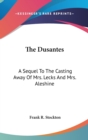 THE DUSANTES: A SEQUEL TO THE CASTING AW - Book