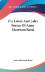 THE LATEST AND LATER POEMS OF ANNA MORRI - Book