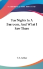 Ten Nights In A Barroom, And What I Saw There - Book