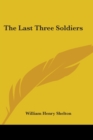 THE LAST THREE SOLDIERS - Book
