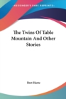 THE TWINS OF TABLE MOUNTAIN AND OTHER ST - Book
