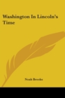 WASHINGTON IN LINCOLN'S TIME - Book