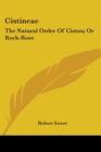 Cistineae: The Natural Order Of Cistus; Or Rock-Rose - Book