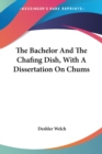 THE BACHELOR AND THE CHAFING DISH, WITH - Book