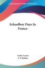 SCHOOLBOY DAYS IN FRANCE - Book