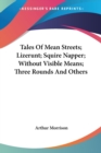 TALES OF MEAN STREETS; LIZERUNT; SQUIRE - Book