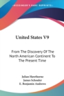 UNITED STATES V9: FROM THE DISCOVERY OF - Book