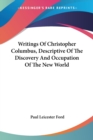 WRITINGS OF CHRISTOPHER COLUMBUS, DESCRI - Book