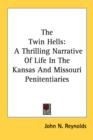 THE TWIN HELLS: A THRILLING NARRATIVE OF - Book