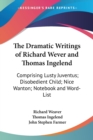 THE DRAMATIC WRITINGS OF RICHARD WEVER A - Book