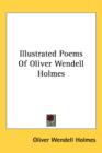 Illustrated Poems Of Oliver Wendell Holmes - Book