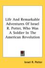 Life And Remarkable Adventures Of Israel R. Potter, Who Was A Soldier In The American Revolution - Book