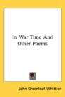 In War Time And Other Poems - Book