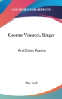 Cosmo Venucci, Singer : And Other Poems - Book