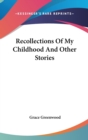 Recollections Of My Childhood And Other Stories - Book