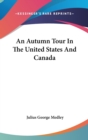 An Autumn Tour In The United States And Canada - Book