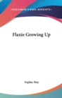 FLAXIE GROWING UP - Book