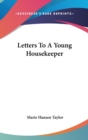 LETTERS TO A YOUNG HOUSEKEEPER - Book