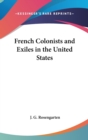French Colonists And Exiles In The United States - Book