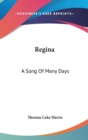 Regina: A Song Of Many Days - Book