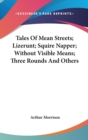 TALES OF MEAN STREETS; LIZERUNT; SQUIRE - Book