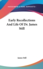 EARLY RECOLLECTIONS AND LIFE OF DR. JAME - Book