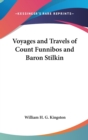 Voyages And Travels Of Count Funnibos And Baron Stilkin - Book