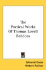 The Poetical Works Of Thomas Lovell Beddoes - Book
