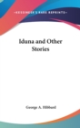 Iduna And Other Stories - Book