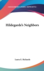 Hildegarde's Neighbors - Book