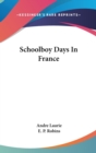 SCHOOLBOY DAYS IN FRANCE - Book