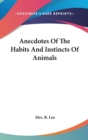 Anecdotes Of The Habits And Instincts Of Animals - Book