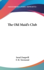THE OLD MAID'S CLUB - Book