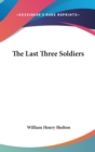 THE LAST THREE SOLDIERS - Book