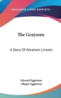 THE GRAYSONS: A STORY OF ABRAHAM LINCOLN - Book